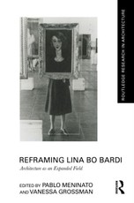 Reframing Lina Bo Bardi