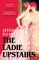 The Ladie Upstairs