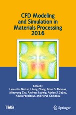 CFD Modeling and Simulation in Materials Processing 2016