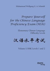 Prepare Yourself for the Chinese Language Proficiency Exam (HSK). Elementary Chinese Language Difficulty Levels