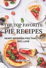 The Top Favorite Pie Recipes