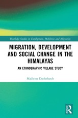 Migration, Development and Social Change in the Himalayas