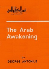 Arab Awakening: The Story Of The Arab National Movement