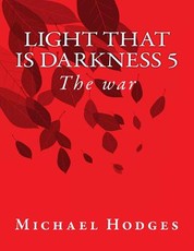 Light that is darkness 5