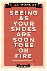 Seeing as Your Shoes Are Soon to Be on Fire