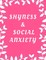Shyness and Social Anxiety Workbook