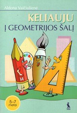 Keliauju į Geometrijos šalį 5-7 metai