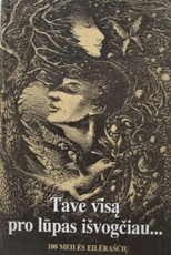 Tave visą pro lūpas išvogčiau