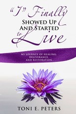 I Finally Showed up & Started To Live