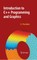 Introduction to C++ Programming and Graphics