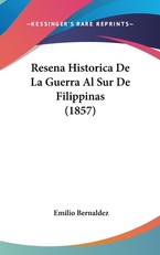 Resena Historica de La Guerra Al Sur de Filippinas (1857)