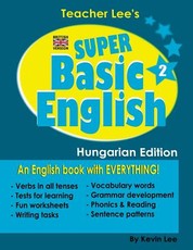 Teacher Lee's Super Basic English 2 - Hungarian Edition (British Version)