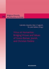 Virtus et Humanitas: Bridging Virtues and Values of Greco-Roman, Jewish, and Christian Paideia