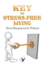 Key to Stress Free Living
