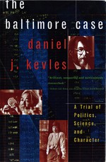 The Baltimore Case: A Trial of Politics, Science, and Character