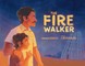 The Fire Walker