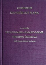 Kasdienė dangiškoji mana ir pagalba religiniams apmąstymams tikėjimo šeimynai kiekvienai dienai metuose