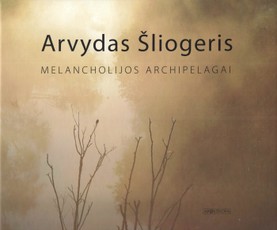 Melancholijos archipelagai. Žodžiai ir vaizdai