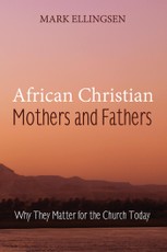 African Christian Mothers and Fathers