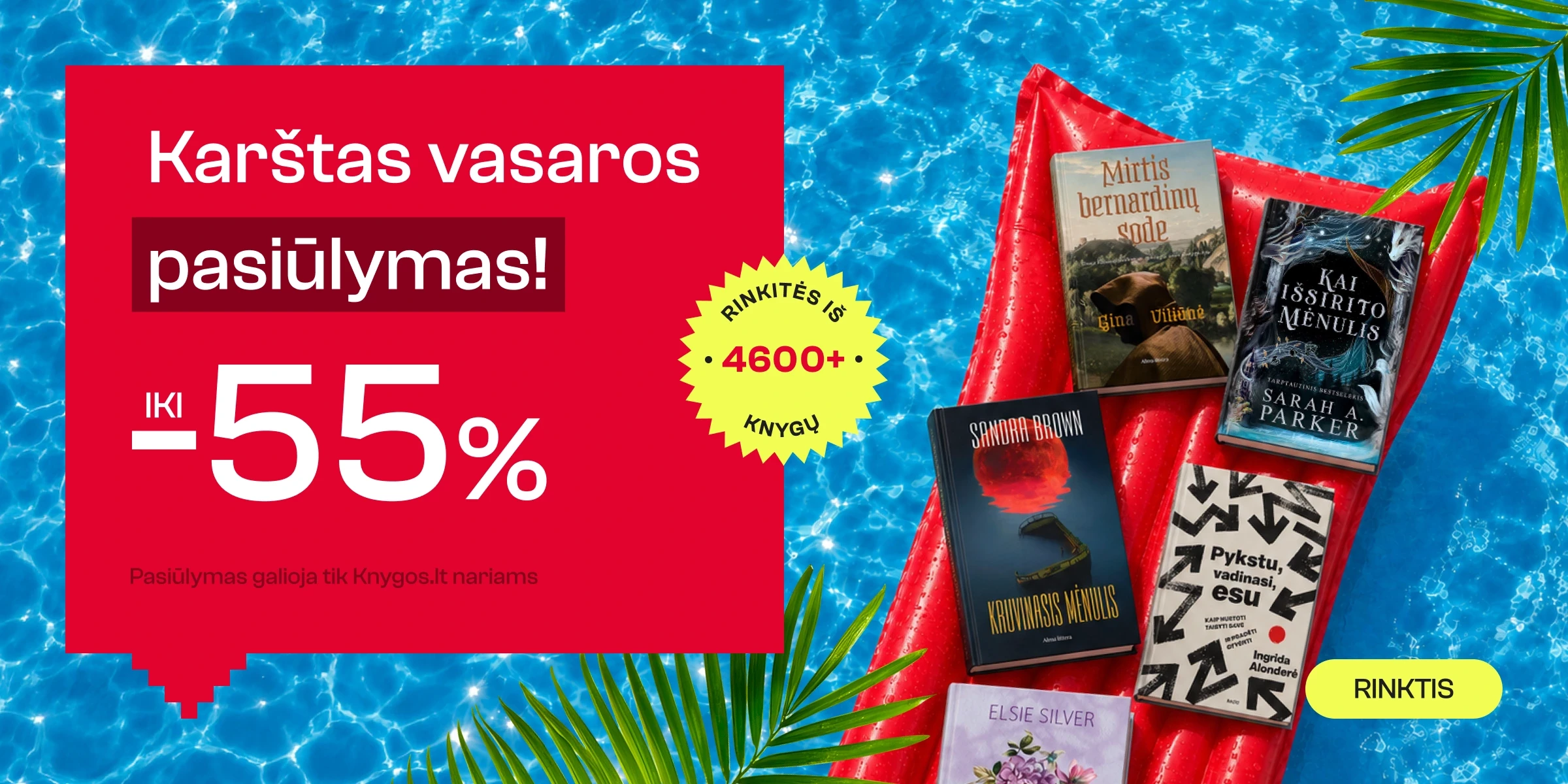 KARŠTAS VASAROS PASIŪLYMAS iki -55%!
