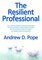 The Resilient Professional