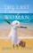 The Last Outrageous Woman