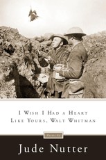I Wish I Had a Heart Like Yours, Walt Whitman