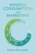 Mindful Consumption and Marketing