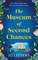 The Museum of Second Chances