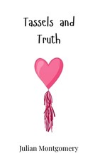 Tassels and Truth