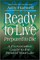 Ready to Live, Prepared to Die