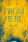 From Here