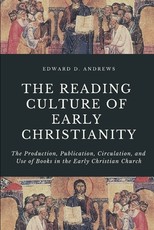 The Reading Culture of Early Christianity