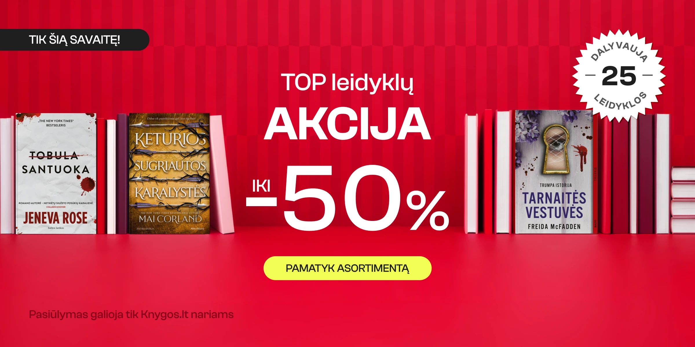 DIDŽIAUSIŲ TOP leidyklų pasiūlymas iki -50%!