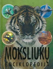 Moksliukų enciklopedija: visata, gyvūnai, augalai, istorija, didieji atradimai