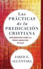 Las prÃ¡cticas de la predicaciÃ³n cristiana