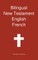 Bilingual New Testament, English - French