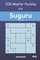 Suguru Puzzles - 200 Master Puzzles 6x6 Vol.12