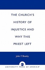 The Church's History of Injustice and Why this Priest Left