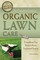 The Complete Guide to Organic Lawn Care (el. knyga)