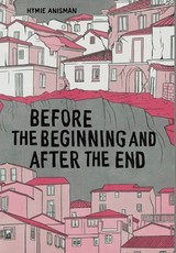 Before the Beginning and After the End