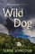Wild Dog: Sinister and Savage Psychological Thriller