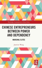 Chinese Entrepreneurs Between Power and Dependency