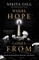 Where Hope Comes from
