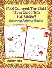 Cool Connect The Dots Then Color 'Em Fun Games
