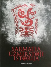 Sarmatia: užmirštoji istorija