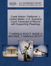 Creek Nation, Petitioner, V. United States. U.S. Supreme Court Transcript of Record with Supporting Pleadings