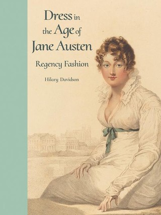 Dress in the Age of Jane Austen