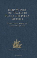 Early Voyages and Travels to Russia and Persia by Anthony Jenkinson and other Englishmen