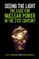 Seeing the Light: The Case for Nuclear Power in the 21st Century